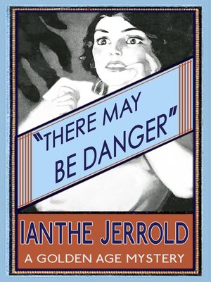 cover image of There May Be Danger